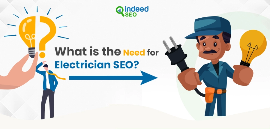 What is the need for electrician?