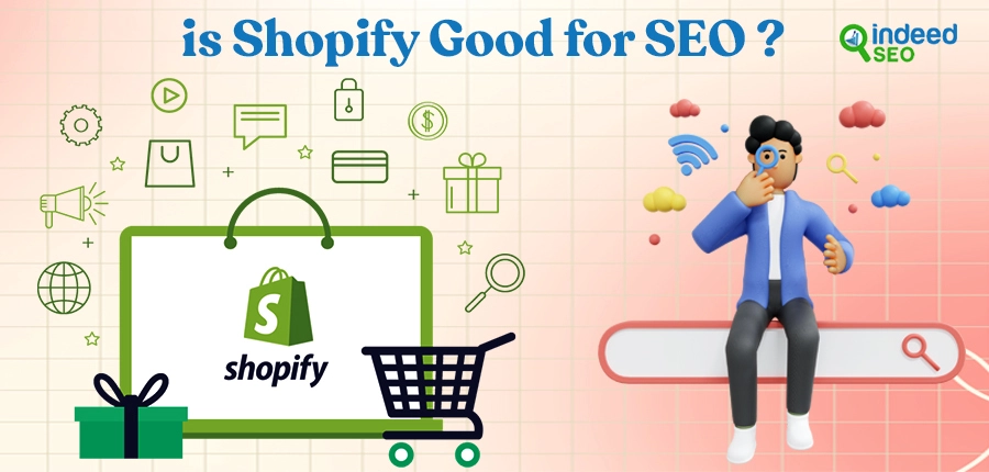 Is Shopify Good for SEO?