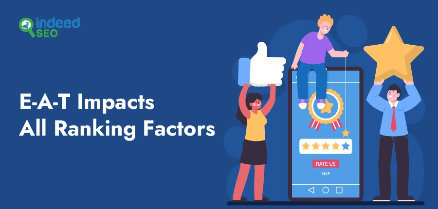 E-A-T Impacts All Ranking Factors