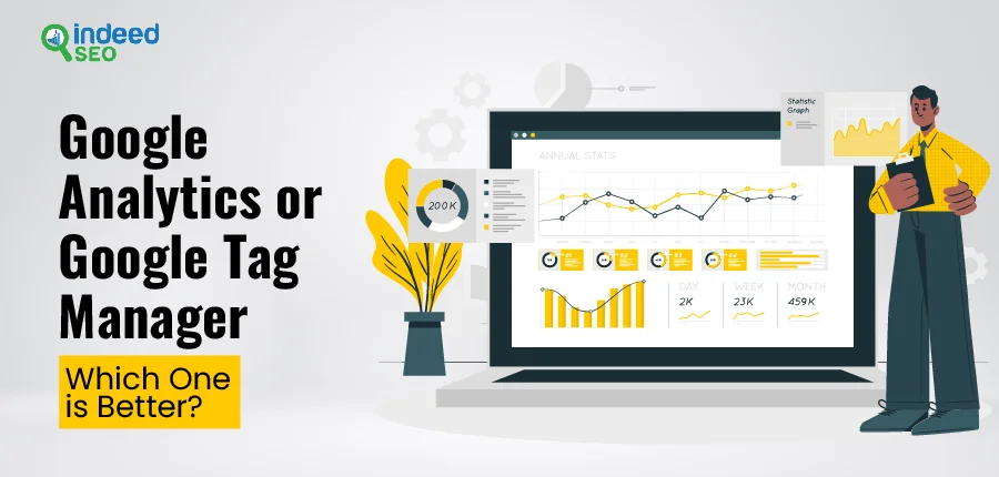 Google Analytics or Google Tag Manager Which one is better