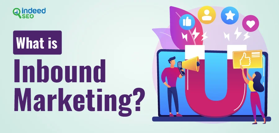 What is Inbound Marketing?