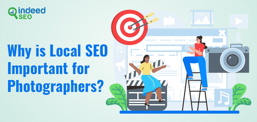 Why is Local SEO Important for Photographers? 