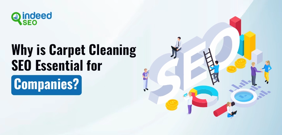 Why is carpet cleaning SEO essential for companies