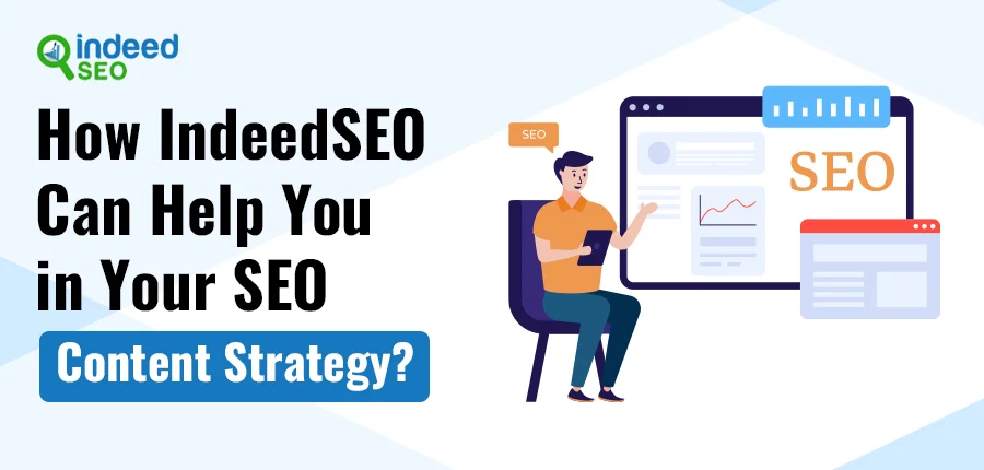 How IndeedSEO can help you in your SEO Content Strategy