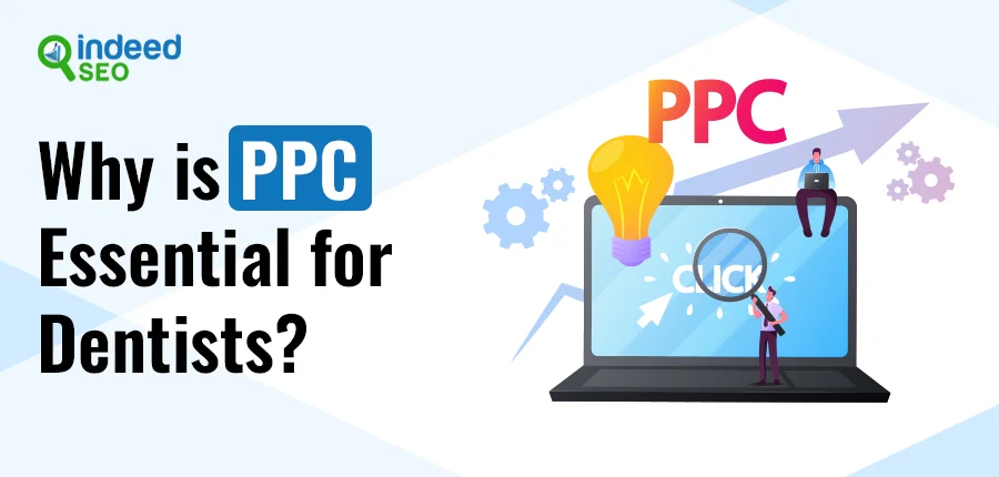 Why is PPC essential for dentists?