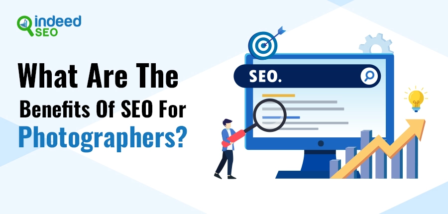 Benefits Of SEO For Photographers