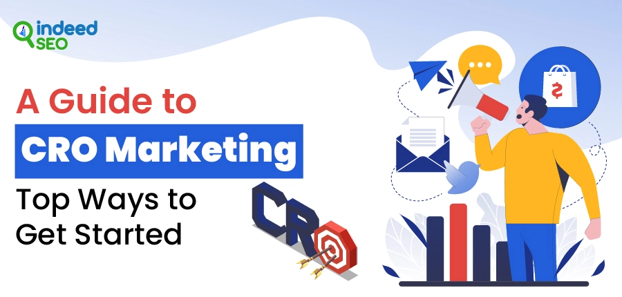 Guide to CRO Marketing: