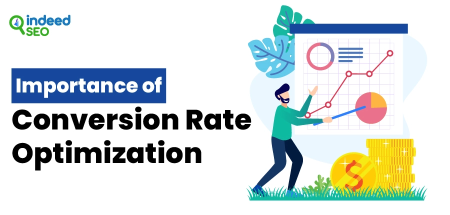 Importance of Conversion Rate Optimization