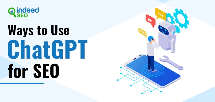 Ways To Use ChatGPT For SEO