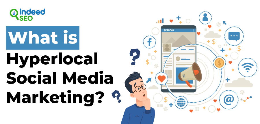 What is Hyperlocal Social Media Marketing