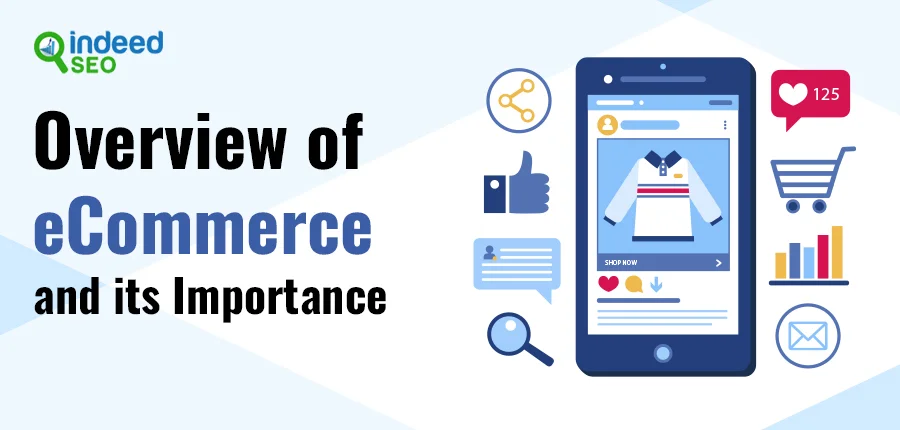 Overview of eCommerce and its importance 