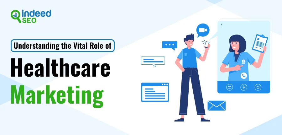 Understanding the Vital Role of Healthcare Marketing