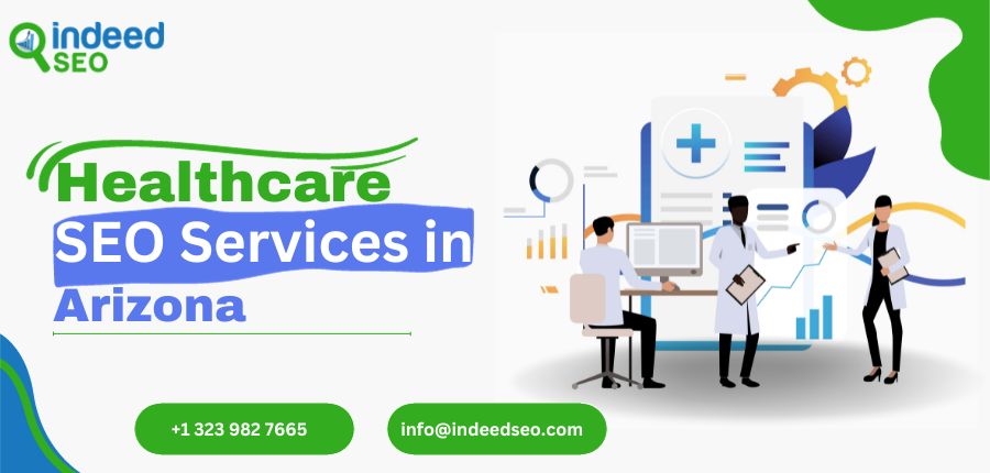 Healthcare SEO Services in Arizona | IndeedSEO