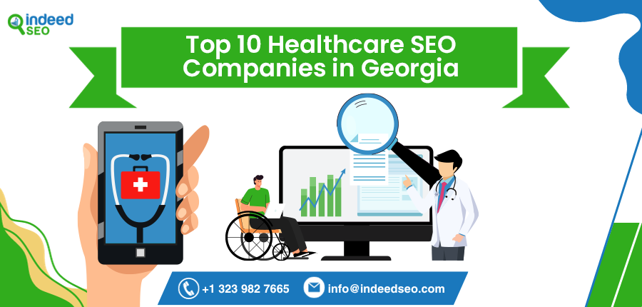 Top 10 Healthcare SEO Companies in Georgia | IndeedSEO