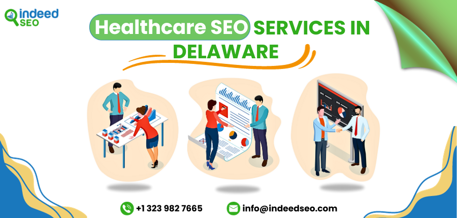 Healthcare SEO Services in Delaware | IndeedSEO