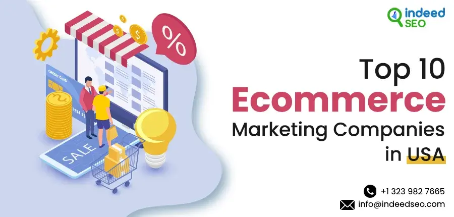 Top 10 Ecommerce Marketing Companies in USA