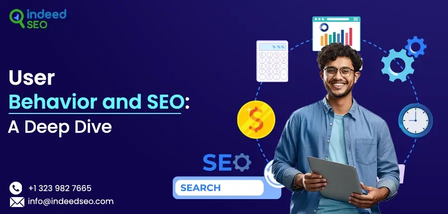 User Behavior and SEO_ A Deep Dive