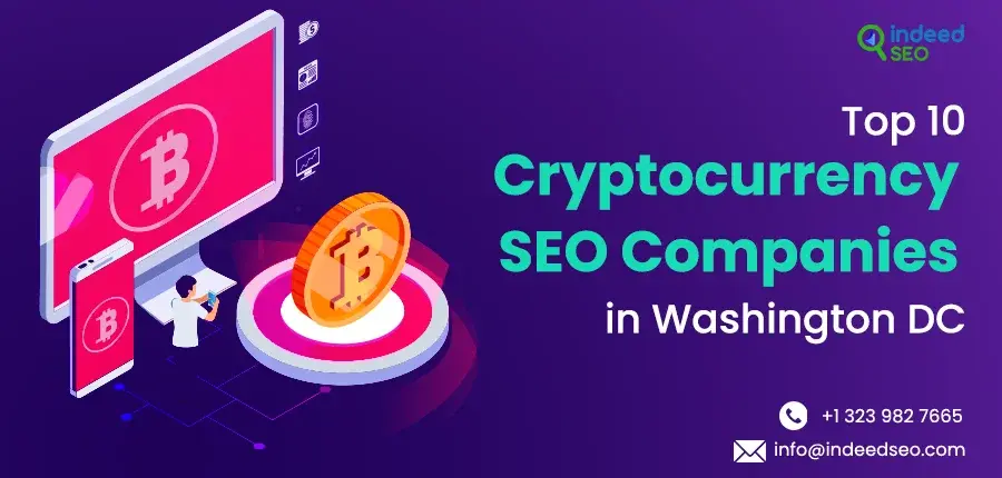 Top 10 Cryptocurrency SEO Companies in Washington DC