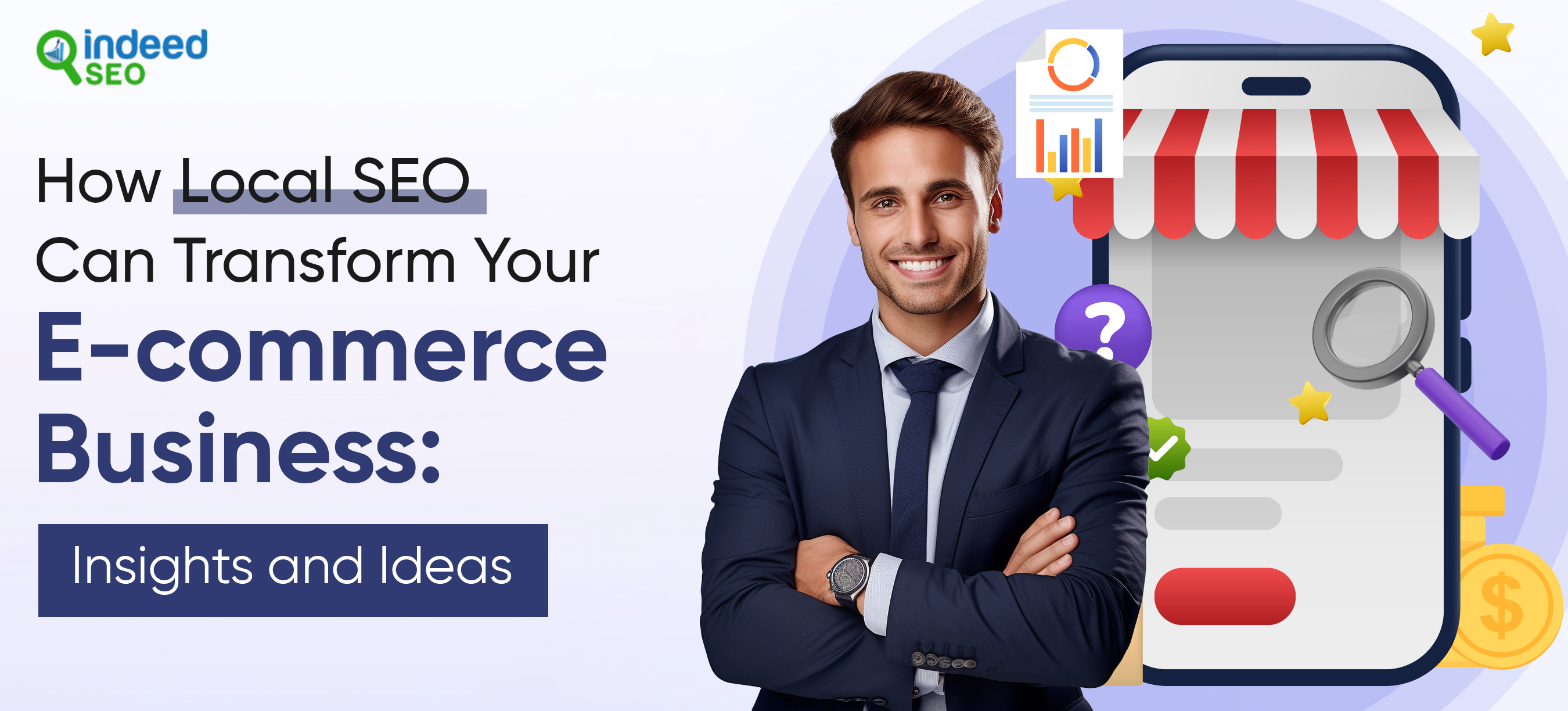 How Local SEO Can Transform Your E-commerce Business_ Insights and Ideas