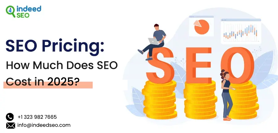 SEO Pricing: How Much Does SEO Cost in 2025
