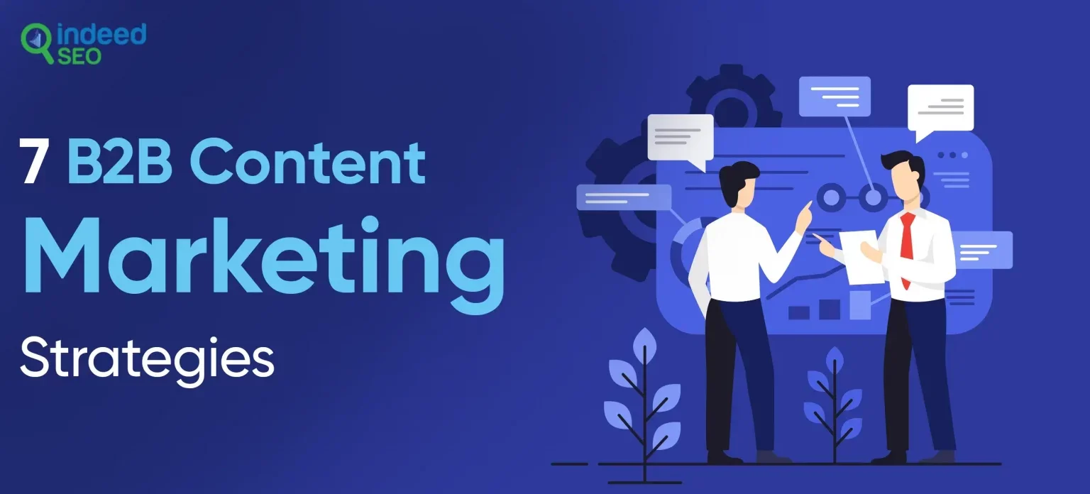 7 B2B Content Marketing Strategies