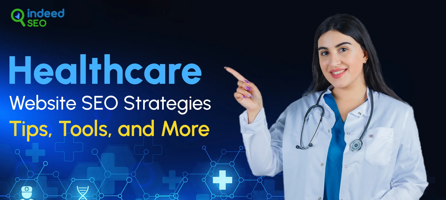 Healthcare Website SEO Strategies_ Tips, Tools, and More