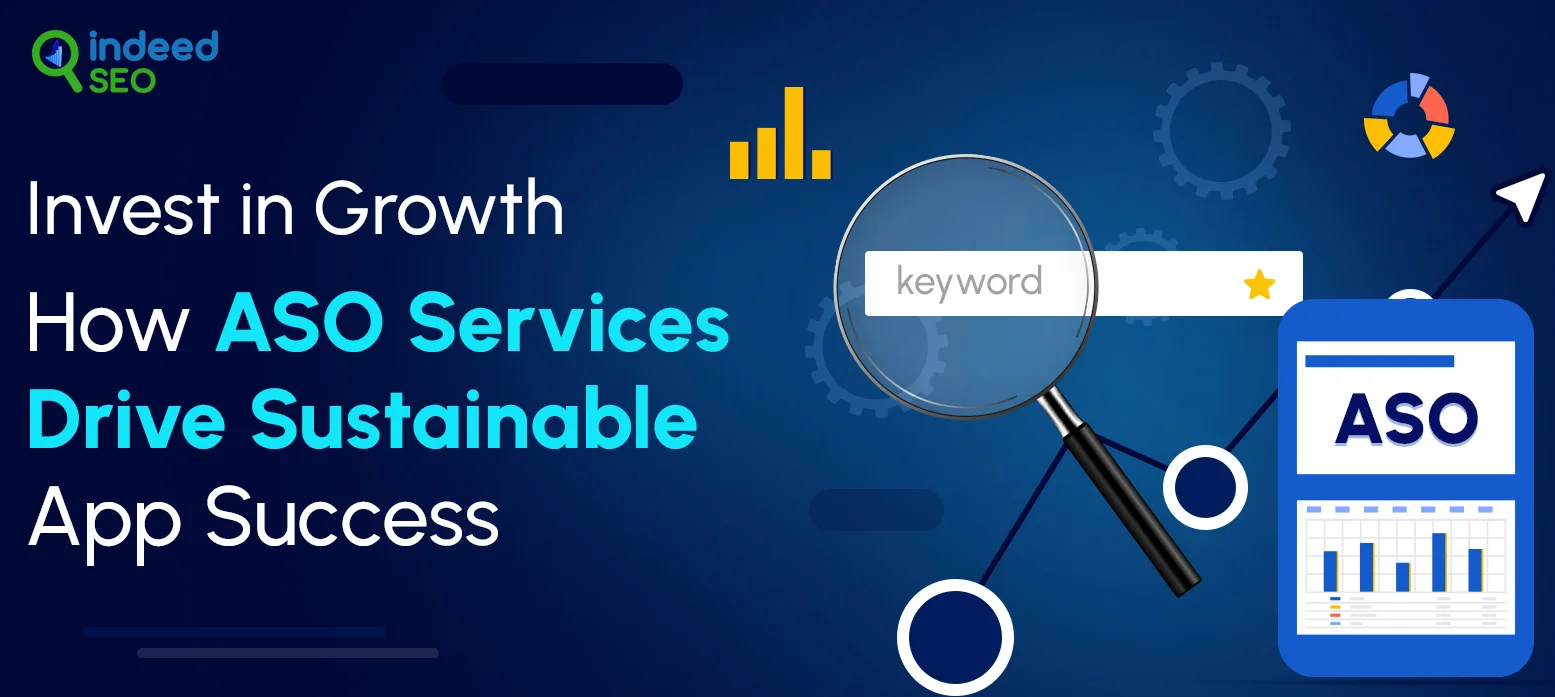 Invest in Growth_ How ASO Services Drive Sustainable App Success