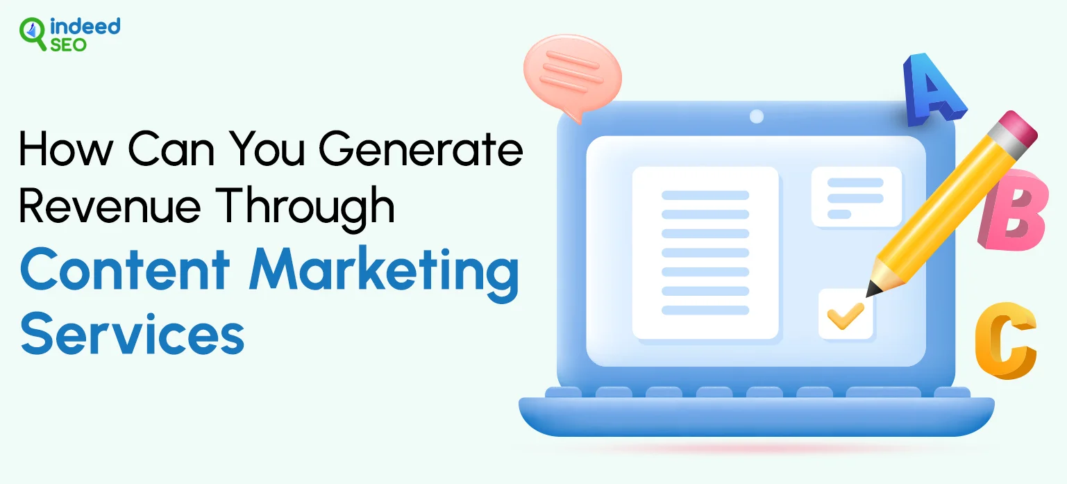 How Can You Generate Revenue Through Content Marketing Services