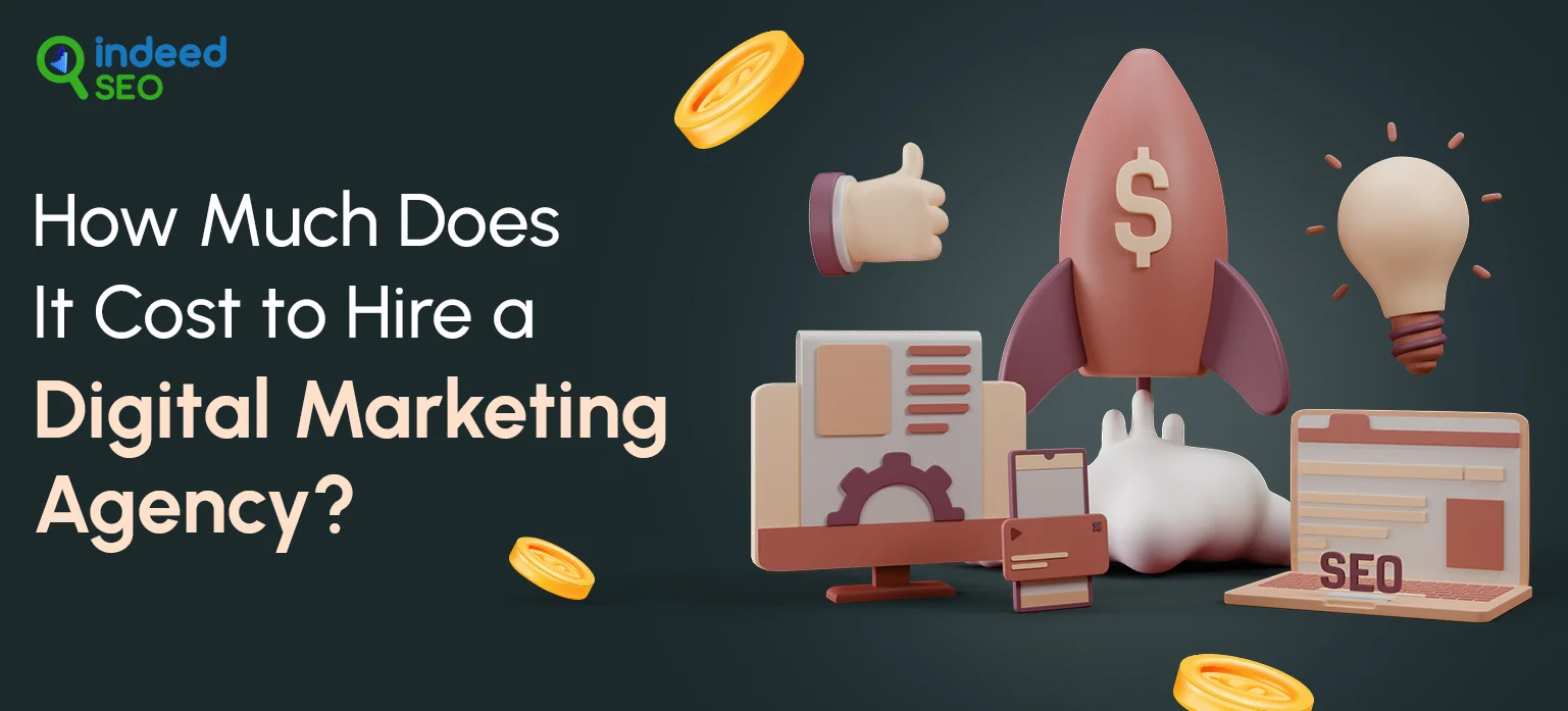 How Much Does It Cost to Hire a Digital Marketing Agency_