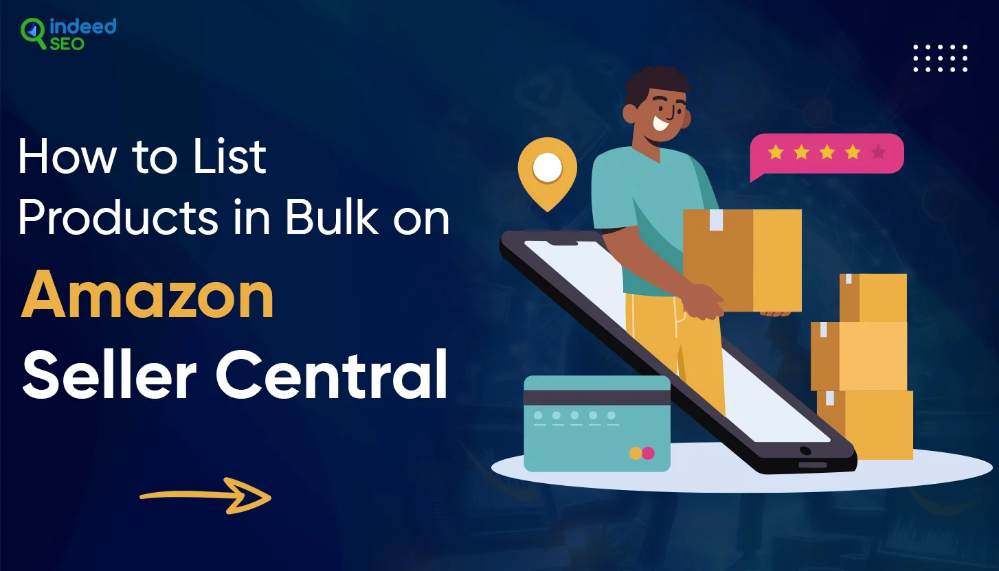 How to List Products in Bulk on Amazon Seller Central