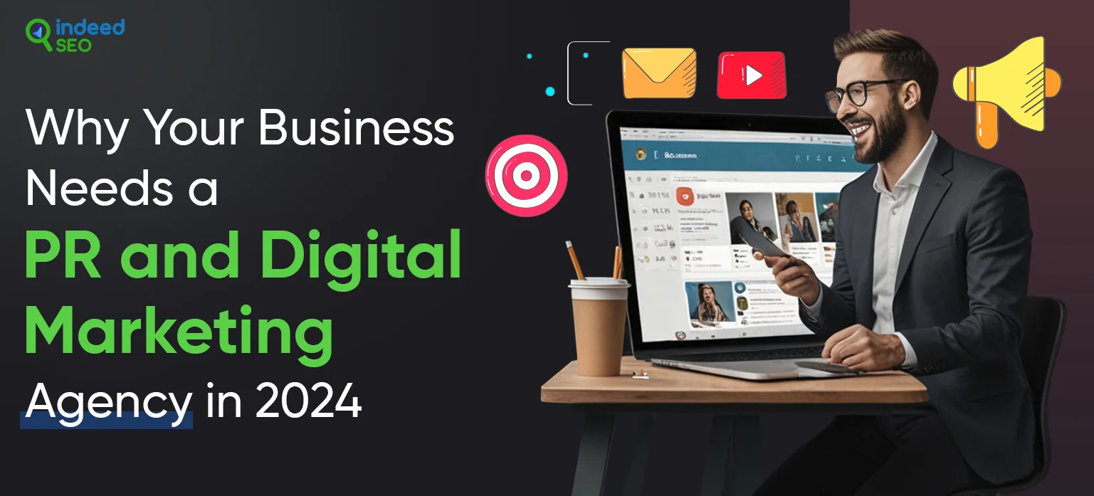Why Your Business Needs a PR and Digital Marketing Agency