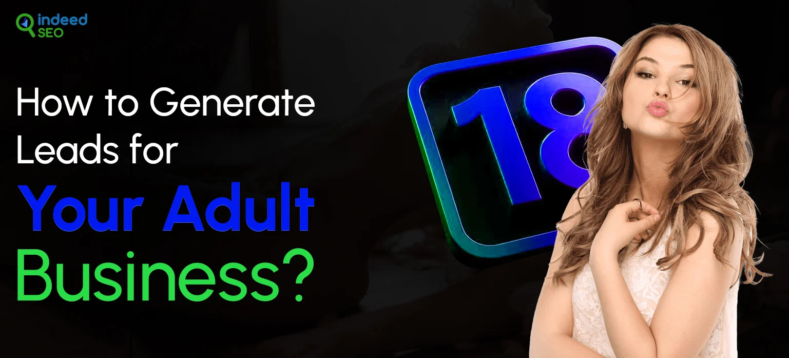 How to Generate Leads for Your Adult Business_