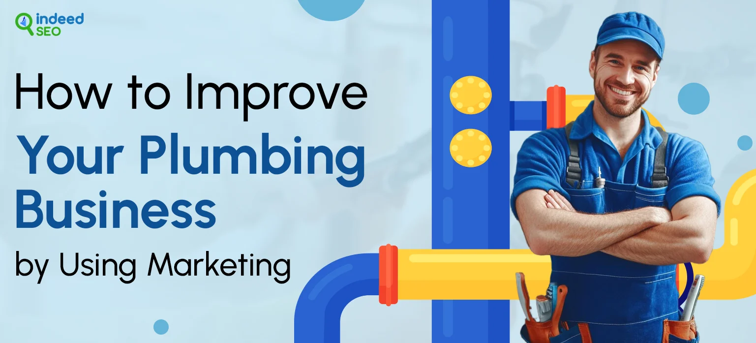 How to Improve Your Plumbing Business by Using Marketing