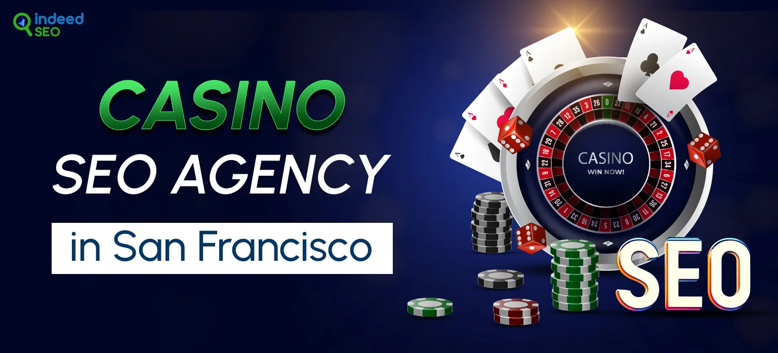 Casino SEO Agency in San Francisco