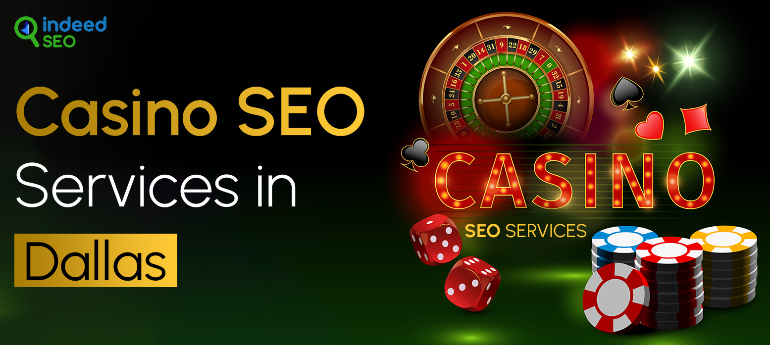 Casino SEO Services in Dallas