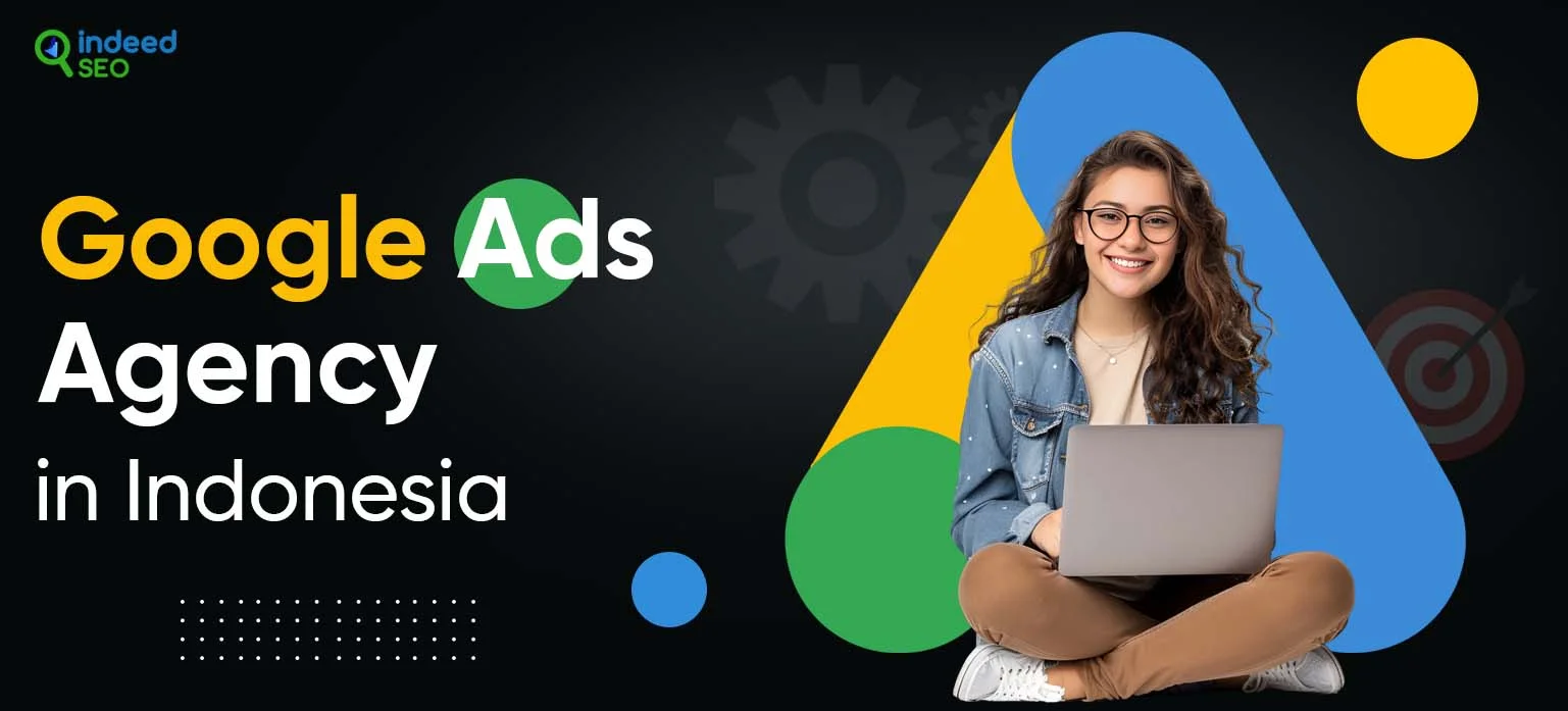 Google Ads Agency in Indonesia