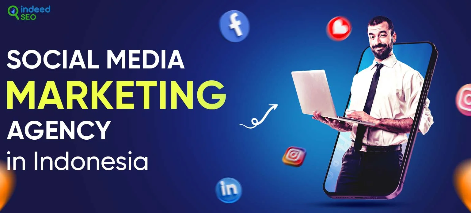 Social Media Marketing Agency in Indonesia