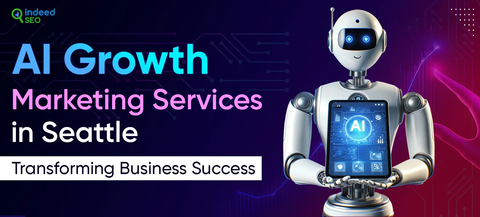 AI Growth Marketing Services in Seattle_ Transforming Business Success