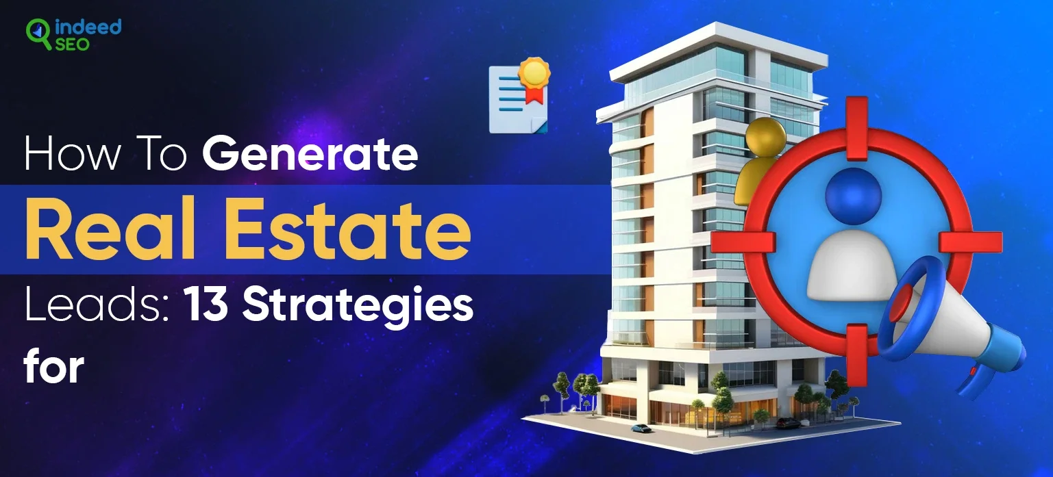 How-To-Generate-Real-Estate-Leads_-13-Strategies