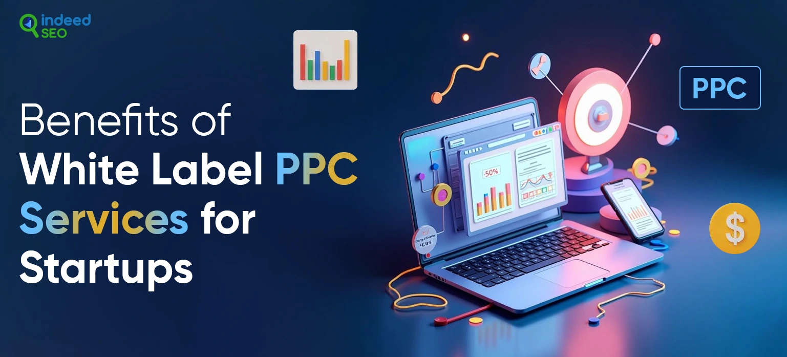 Benefits of White Label PPC Services for Startups