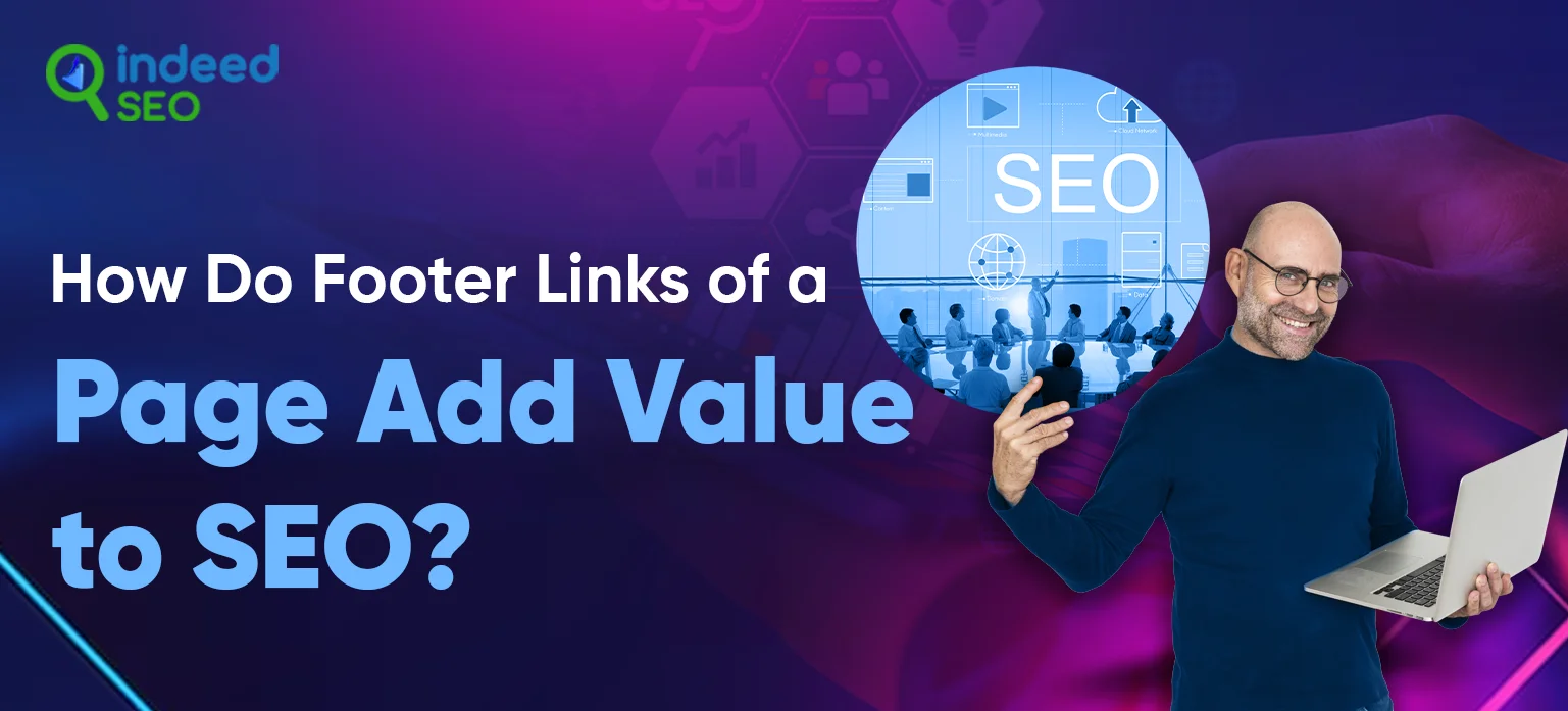 How Do Footer Links of a Page Add Value to SEO