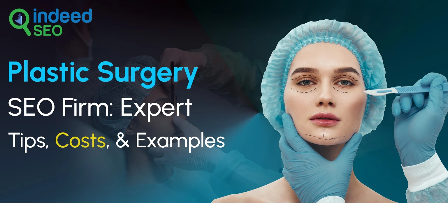 Plastic Surgery SEO Firm_ Expert Tips, Costs, & Examples