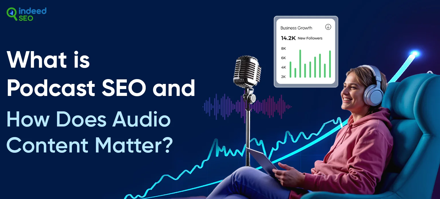What is Podcast SEO and How Does Audio Content Matter