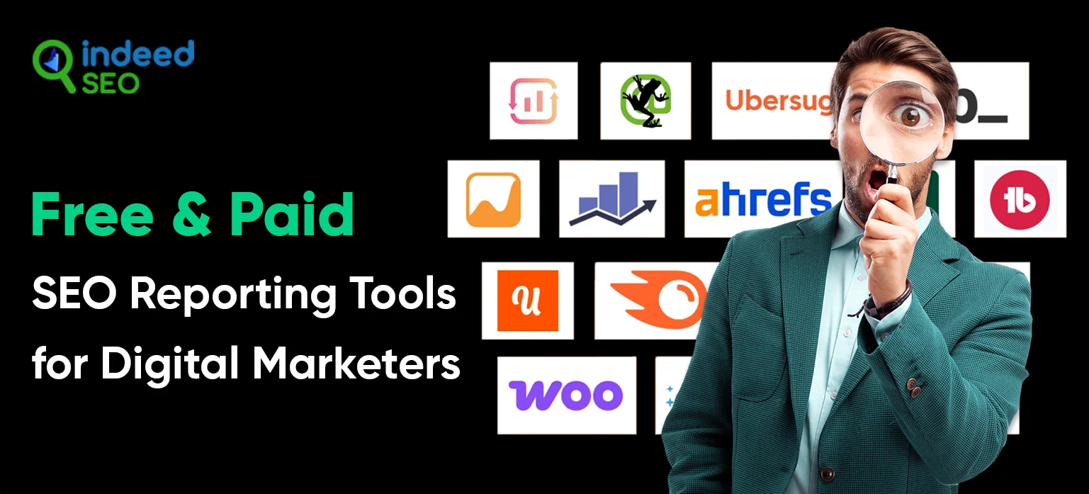 Free & Paid SEO Reporting Tools for Digital Marketers