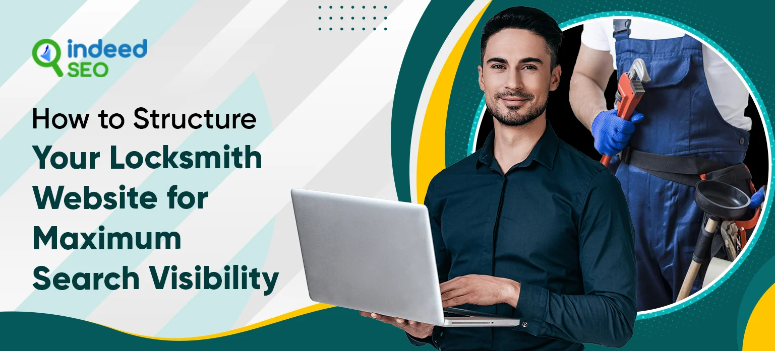 How to Structure Your Locksmith Website for Maximum Search Visibility