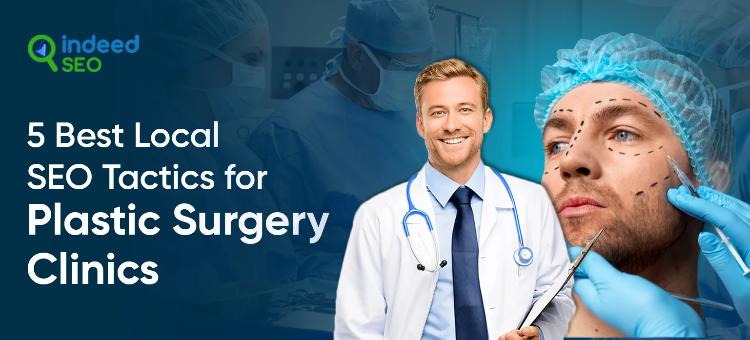 Best Local SEO Tactics for Plastic Surgery Clinics