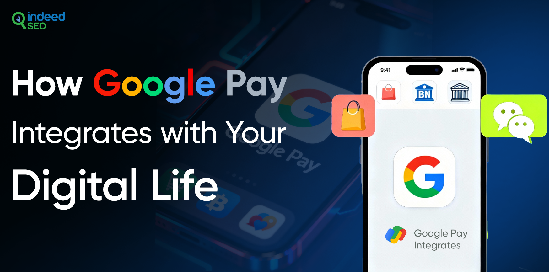 How Google Pay Integrates with Your Digital Life