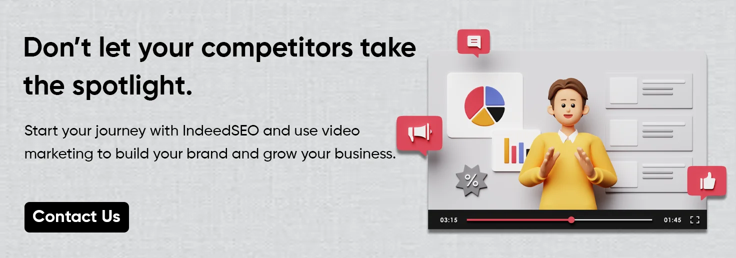 IndeedSEO – a trusted video marketing agency for growing marketing businesses
Get expert support from IndeedSEO’s professional video marketing  team
IndeedSEO, one of the most reliable video marketing agencies in the industry
Talk to IndeedSEO, your results-driven video marketing  agency partner