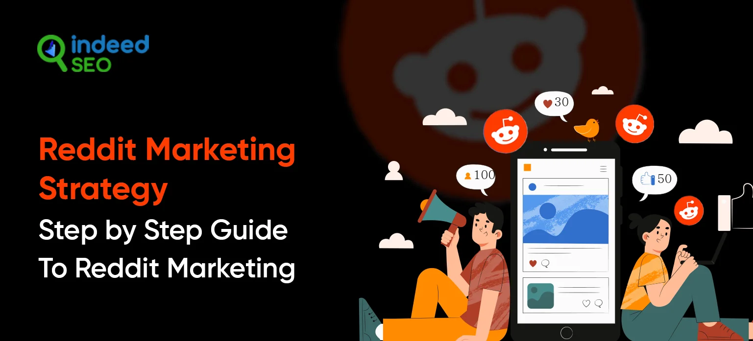 Reddit Marketing Strategy: Step-by-Step Guide To Reddit Marketing