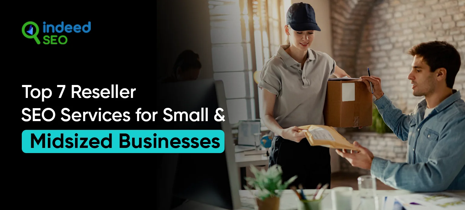 Top 7 Reseller SEO Services for Small & Midsized Businesses
